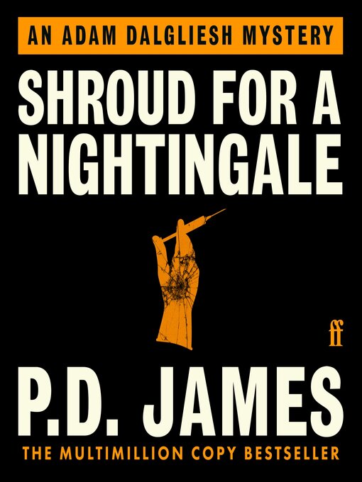 Title details for Shroud for a Nightingale by P. D. James - Wait list